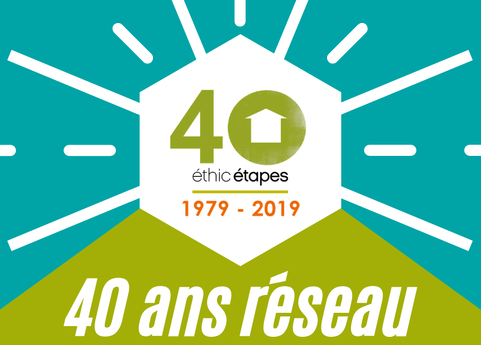 Les 40 ans d’Ethic Etapes